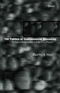 Enlarge image Cover: The Politics of Environmental Discourse - Oxford University Press