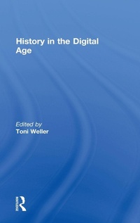 Enlarge image Cover: History in the Digital Age - Routledge