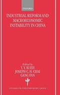 Cover: Industrial Reforms and Macroeconomic Instabilty in China - Oxford University Press