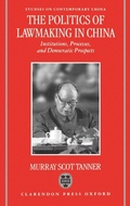 Cover: The Politics of Lawmaking in Post-Mao China - Clarendon Press