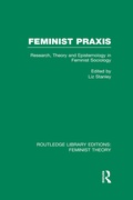 Cover: Feminist Praxis (RLE Feminist Theory) - Routledge