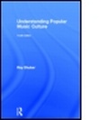 Cover: Understanding Popular Music Culture - Routledge