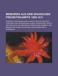 Cover: Memoiren Aus Dem Spanischen Freiheitskampfe 1808-1811 - Rarebooksclub.com