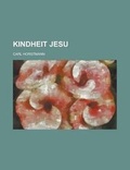 Cover: Kindheit Jesu - Rarebooksclub.com