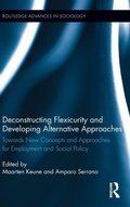 Cover: Deconstructing Flexicurity and Developing Alternative Approaches - Routledge