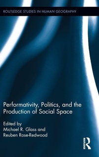 Enlarge image Cover: Performativity, Politics, and the Production of Social Space - Routledge