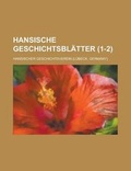Cover: Hansische Geschichtsblatter (1-2 ) - Rarebooksclub.com