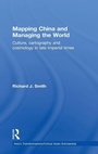 Cover: Mapping China and Managing the World - Routledge