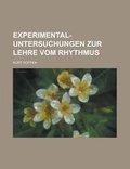 Cover: Experimental-Untersuchungen Zur Lehre Vom Rhythmus - Rarebooksclub.com
