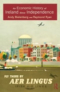 Cover: An Economic History of Ireland Since Independence - Routledge