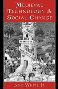 Cover: Medieval Technology and Social Change - Oxford University Press Inc
