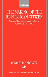 Enlarge image Cover: The Making of the Republican Citizen - Clarendon Press