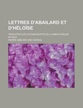 Cover: Lettres D'Abailard Et D'Heloise; Traduites Sur Les Manuscrits de La Bibliotheque Royale - Rarebooksclub.com