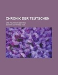Cover: Chronik Der Teutschen; Eine Politische Zeitung - Rarebooksclub.com