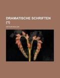 Cover: Dramatische Schriften (1 ) - Rarebooksclub.com