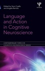 Cover: Language and Action in Cognitive Neuroscience - Psychology Press Ltd