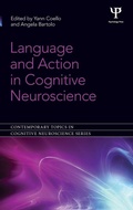 Cover: Language and Action in Cognitive Neuroscience - Psychology Press Ltd