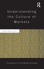 Cover: Understanding the Culture of Markets - Routledge