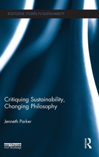 Bild: Critiquing Sustainability, Changing Philosophy - Routledge