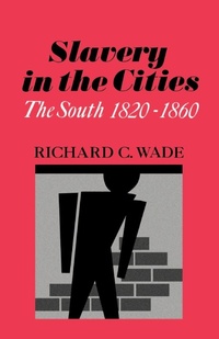 Abbildung von: Slavery in the Cities - Oxford University Press Inc