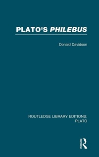 Enlarge image Cover: Plato's Philebus (RLE: Plato) - Routledge