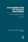 Cover: An Examination of Plato's Doctrines Vol 2 (RLE: Plato) - Routledge