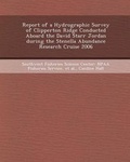 Cover: Report of a Hydrographic Survey of Clipperton Ridge Conducted Aboard the David Starr Jordan During the Stenella Abundance Research Cruise 2006 - Bibliogov