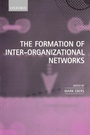 Cover: The Formation of Inter-Organizational Networks - Oxford University Press