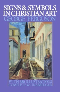 Enlarge image Cover: Signs and Symbols in Christian Art - Oxford University Press Inc