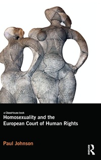 Enlarge image Cover: Homosexuality and the European Court of Human Rights - Routledge