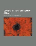 Cover: Conscription System in Japan - Rarebooksclub.com