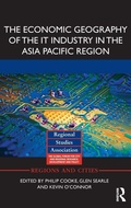 Cover: The Economic Geography of the IT Industry in the Asia Pacific Region - Routledge