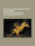 Cover: Geschichte Meklenburgs Mit Besonderer Berucksichtigung Der Culturgeschichte (2 ) - Rarebooksclub.com