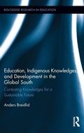 Cover: Education, Indigenous Knowledges, and Development in the Global South - Routledge