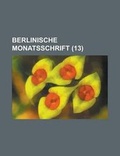 Cover: Berlinische Monatsschrift (13 ) - Rarebooksclub.com