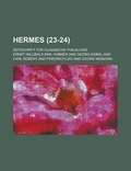 Cover: Hermes; Zeitschrift Fur Classische Philologie (23-24 ) - Rarebooksclub.com