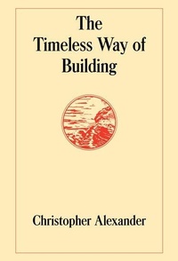 Enlarge image Cover: The Timeless Way of Building - Oxford University Press Inc
