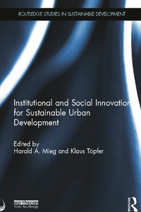 Enlarge image Cover: Institutional and Social Innovation for Sustainable Urban Development - Routledge