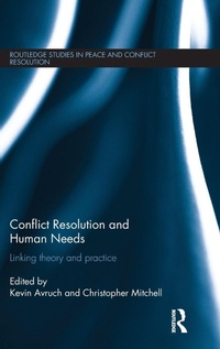 Enlarge image Cover: Conflict Resolution and Human Needs - Routledge