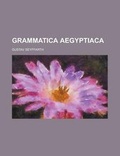 Cover: Grammatica Aegyptiaca - Rarebooksclub.com