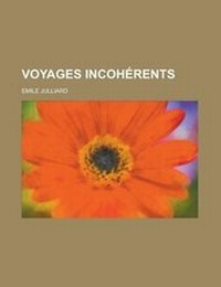 Enlarge image Cover: Voyages Incoherents - Rarebooksclub.com