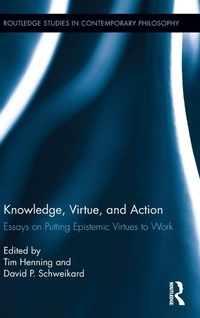 Enlarge image Cover: Knowledge, Virtue, and Action - Routledge