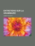 Cover: Entretiens Sur La Grammaire - Rarebooksclub.com