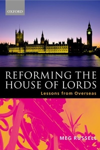 Enlarge image Cover: Reforming the House of Lords - Oxford University Press