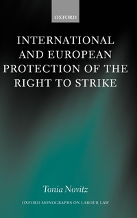Enlarge image Cover: International and European Protection of the Right to Strike - Oxford University Press