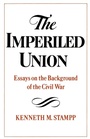 Cover: The Imperiled Union - Oxford University Press Inc