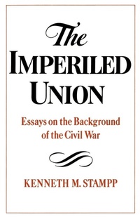 Enlarge image Cover: The Imperiled Union - Oxford University Press Inc