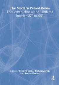 Abbildung von: The Modern Period Room - Routledge