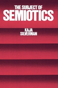 Enlarge image Cover: The Subject of Semiotics - Oxford University Press Inc