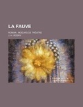 Cover: La Fauve; Roman Moeurs de Theatre - General Books